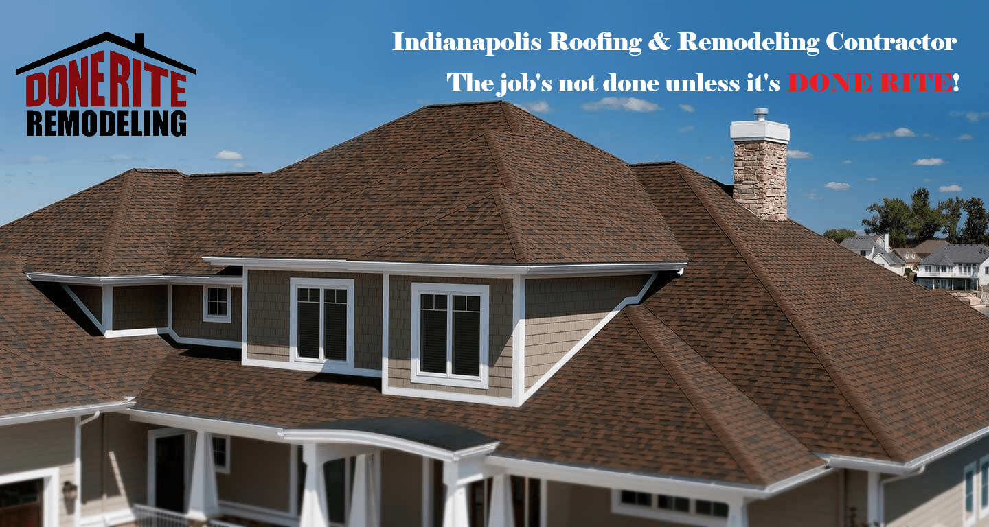 DONE RITE Remodeling & Noblesville Roofing Contractor